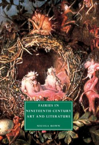 Carte Fairies in Nineteenth-Century Art and Literature Bown