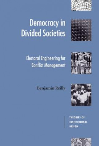 Książka Democracy in Divided Societies Benjamin Reilly