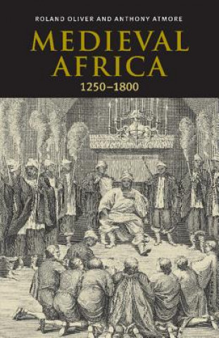 Libro Medieval Africa, 1250-1800 Roland OliverAnthony Atmore