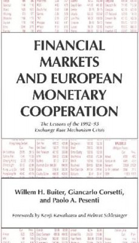 Kniha Financial Markets and European Monetary Cooperation Willem H. (University of Cambridge) Buiter