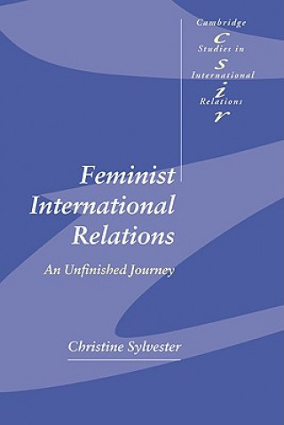 Kniha Feminist International Relations Christine Sylvester