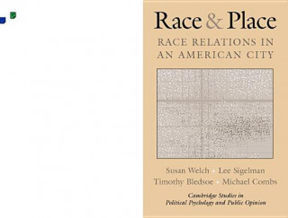 Knjiga Race and Place Susan Welch