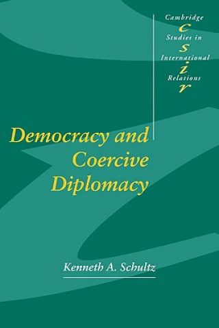Книга Democracy and Coercive Diplomacy Schultz