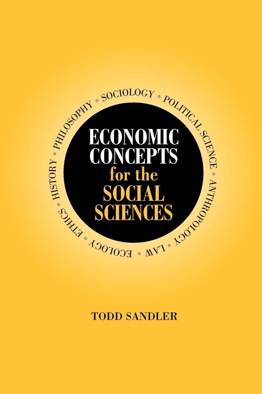 Könyv Economic Concepts for the Social Sciences Todd (University of Southern California) Sandler