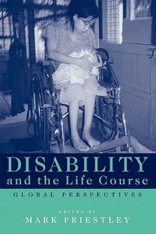Könyv Disability and the Life Course Mark Priestley