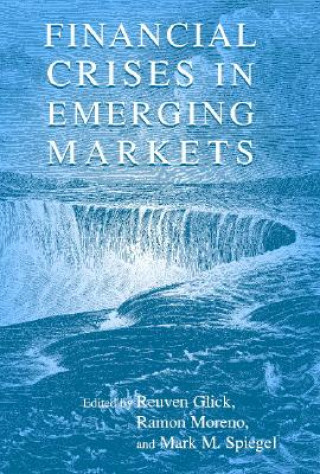 Knjiga Financial Crises in Emerging Markets Reuven Glick
