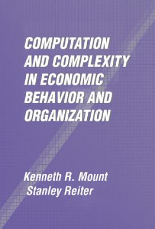 Carte Computation and Complexity in Economic Behavior and Organization Mount