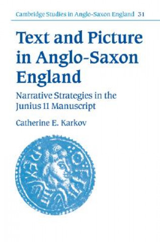 Buch Text and Picture in Anglo-Saxon England Catherine E. Karkov