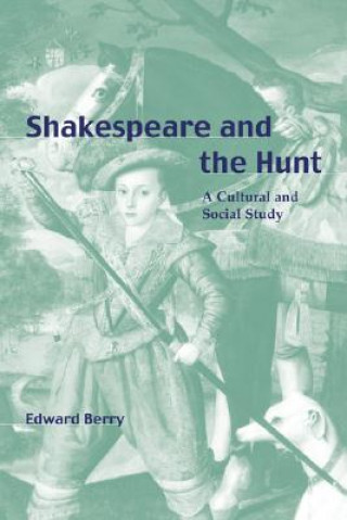 Könyv Shakespeare and the Hunt Berry