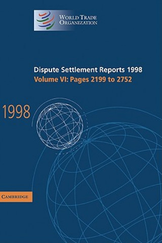 Carte Dispute Settlement Reports 1998: Volume 6, Pages 2199-2752 World Trade Organization