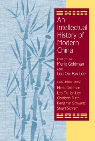 Książka Intellectual History of Modern China Merle Goldman