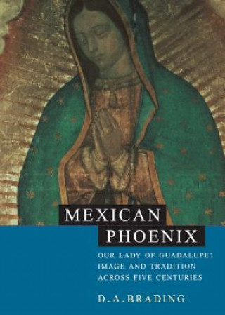Könyv Mexican Phoenix D. A. Brading