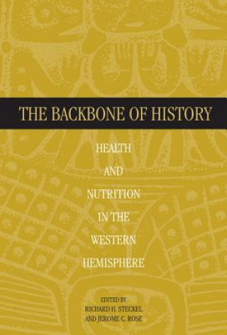 Kniha Backbone of History Jerome C. Rose