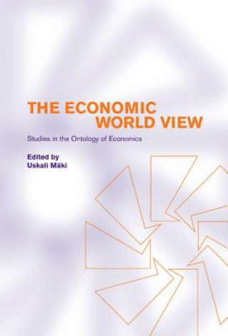 Carte Economic World View Uskali M. Ki