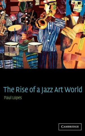 Carte Rise of a Jazz Art World Lopes