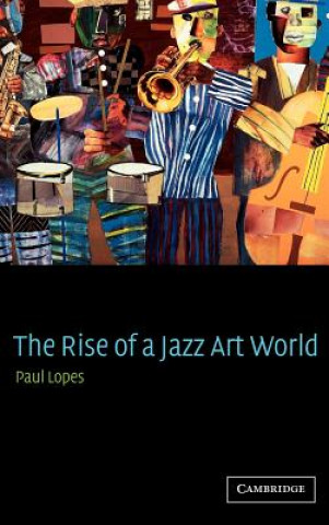 Buch Rise of a Jazz Art World Lopes