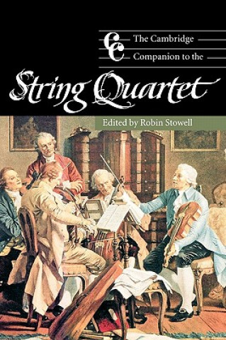 Kniha Cambridge Companion to the String Quartet Jonathan Cross