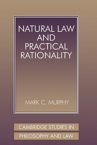 Carte Natural Law and Practical Rationality Mark C. Murphy