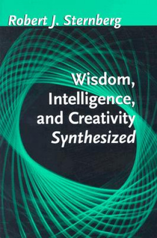 Kniha Wisdom, Intelligence, and Creativity Synthesized Sternberg