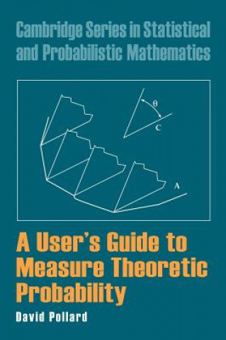 Książka User's Guide to Measure Theoretic Probability David Pollard