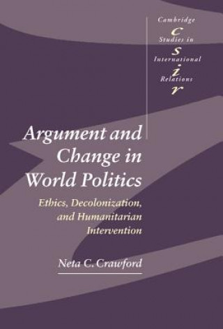 Carte Argument and Change in World Politics Crawford