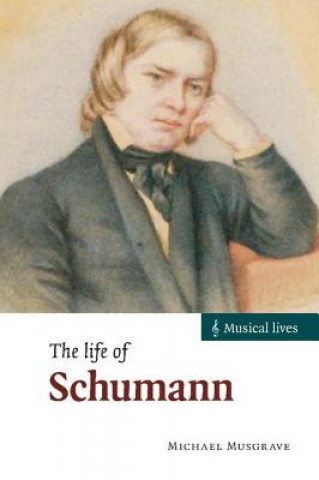 Book Life of Schumann Michael Musgrave