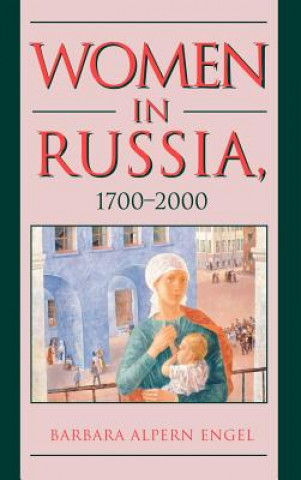 Książka Women in Russia, 1700-2000 Engel