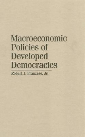 Kniha Macroeconomic Policies of Developed Democracies Franzese