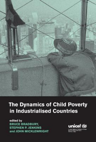 Książka Dynamics of Child Poverty in Industrialised Countries Bruce Bradbury