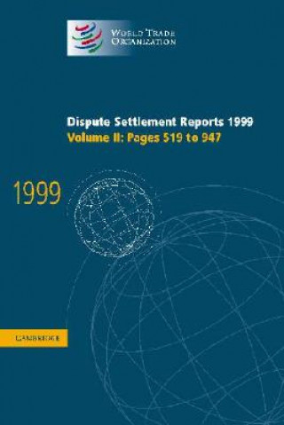 Kniha Dispute Settlement Reports 1999: Volume 2, Pages 519-947 World Trade Organization