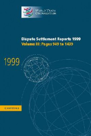 Carte Dispute Settlement Reports 1999: Volume 3, Pages 949-1439 World Trade Organization