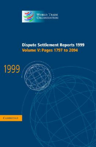Kniha Dispute Settlement Reports 1999: Volume 5, Pages 1797-2094 World Trade Organization