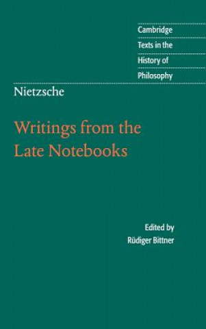 Knjiga Nietzsche: Writings from the Late Notebooks Friedrich Wilhelm Nietzsche