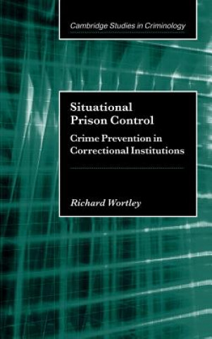 Livre Situational Prison Control Wortley