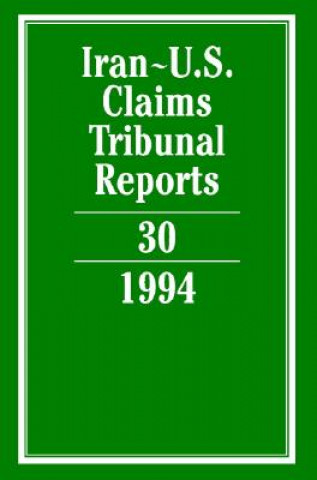 Carte Iran-U.S. Claims Tribunal Reports: Volume 30 Edward Helgeson