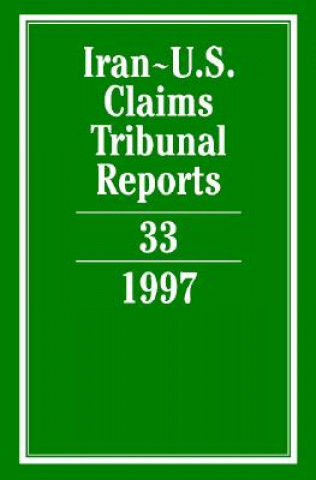 Kniha Iran-U.S. Claims Tribunal Reports: Volume 33 Edward Helgeson