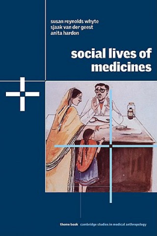 Kniha Social Lives of Medicines Susan Reynolds Whyte