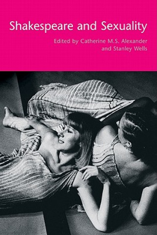 Książka Shakespeare and Sexuality Catherine M. S. Alexander