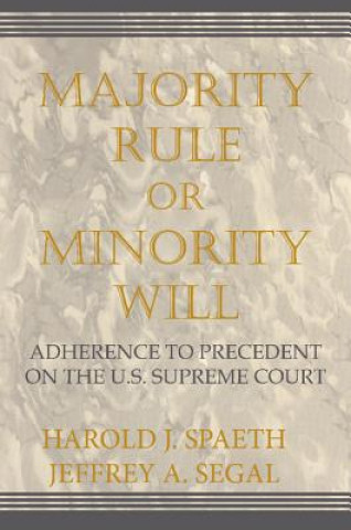 Kniha Majority Rule or Minority Will Harold J. Spaeth