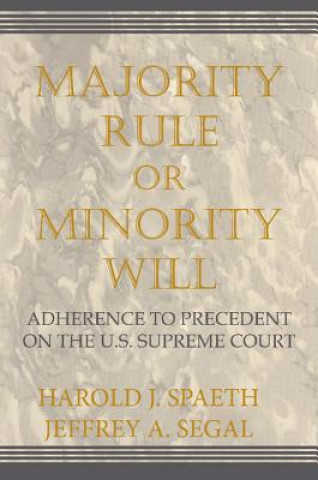 Book Majority Rule or Minority Will Harold J. Spaeth