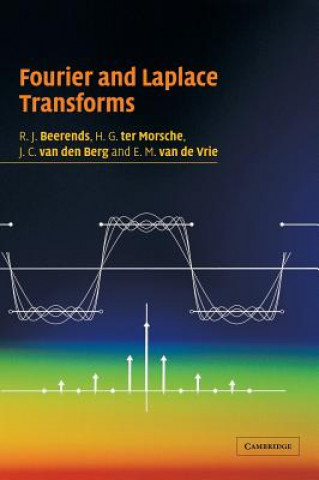 Könyv Fourier and Laplace Transforms R. J. Beerends