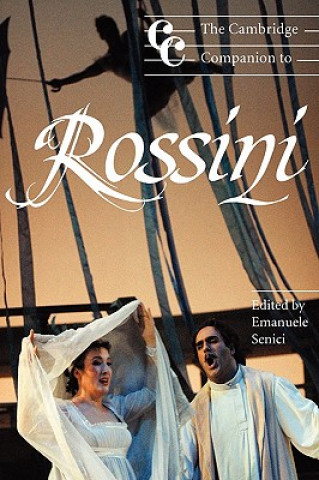 Kniha Cambridge Companion to Rossini Jonathan Cross