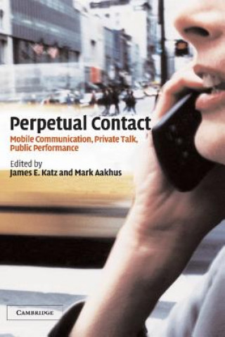 Könyv Perpetual Contact Mark A. Aakhus