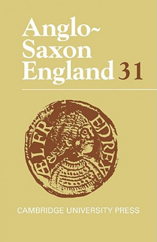 Kniha Anglo-Saxon England: Volume 31 Michael Lapidge