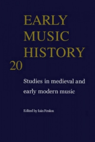 Kniha Early Music History: Volume 20 Iain Fenlon