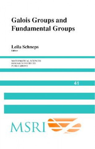 Kniha Galois Groups and Fundamental Groups Leila Schneps