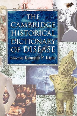 Kniha Cambridge Historical Dictionary of Disease Kenneth F. Kiple