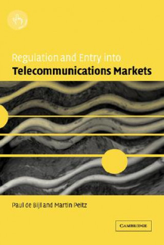 Kniha Regulation and Entry into Telecommunications Markets Paul de Bijl