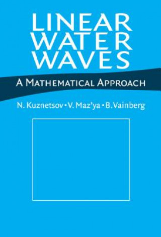 Kniha Linear Water Waves N. KuznetsovV. Maz`yaB. Vainberg