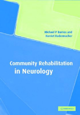 Carte Community Rehabilitation in Neurology Michael P. (University of Newcastle upon Tyne) Barnes